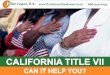 California Title VII: Can It Help You?