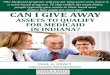 Can I Give Away Assets to Qualify for Medicaid in Indiana?