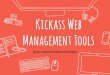 Kickass Web Management Tools