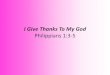 I Give Thanks to My God  Philippians