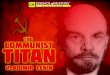 The Communist Titan: Vladimir Lenin