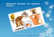 Wholesale discount pet supplies online