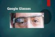 Google glass cf lab presentation