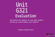 Evaluation - Unit G321