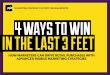 4 Ways to Win in the Last 3 Feet