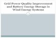 grid power quality improvement and battery energy storage in wind energy systems