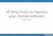 10 dirty tricks to improve your mobile software