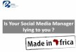 Is Your Social Media Manager Lying to You ( Social Media Week Lagos)