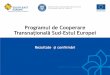 Rezultatele Programului de Cooperare Transnațională Sud-Estul Europei