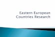Research on eastern european contries