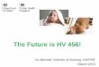 iHV regional conf London: Professor Viv Bennett - The Future is HV 456!