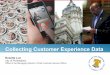 Collecting Customer Experience Data