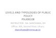 Levels and typologies of public policy