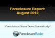The Foreclosure Report | August 2012