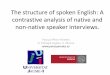 A contrastive analysis of native and non-native speaker interviews