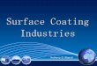 Surface coating industries