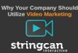 Why Your Company Should Utilize Video Marketing