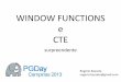 PGDay Campinas 2013 - Window Function e CTE – Surpreendente