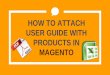 How to Attach Documents With Products in Magento?