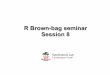 R Brown-bag seminars : Seminar-8