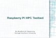 Raspberry Pi Cluster Test Bed