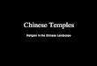 Chinese Temples