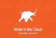 Node in the Cloud