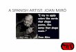 A SPANISH ARTIST: JOAN MIRÓ