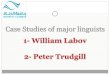 Case studies william labov & trudgill