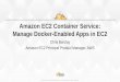 Amazon EC2 Container Service: Manage Docker-Enabled Apps in EC2