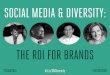 Social Media + Diversity: The ROI for Brands [SXSW 2015]
