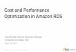 AWS Webcast - Cost and Performance Optimization in Amazon RDS