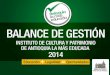 Balance de gestión 2014 - Instituto de Cultura y Patrimonio de Antioquia