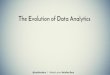 The evolution of data analytics