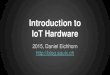Introduction to Internet of Things Hardware