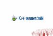 Kfe Innovacion Presentation