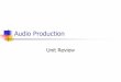 7. audio production review