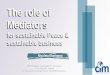 The role of Mediators  for sustainable Peace & sustainable business