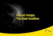 Internet Outages That Made Headlines