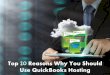 Top 10 Reasons Why You Should Use QuickBooks Hosting
