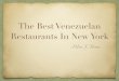 The Best Venezuelan Restaurants In New York