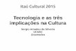 Itau cultural tecnologia e cultura