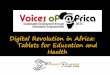 Digital Revolution in Africa: TabLabs for Health and Education
