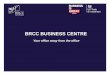 BRCC Business Centre rooms available for rent