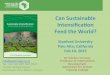 Can sustainable intensification feed the world?  Stanford University, Feb 10th 2015