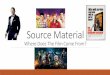 Source material - Industry Rsearch