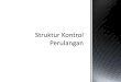 Struktur Kontrol Perulangan Pada Java