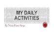 Contoh PPT tentang My daily activities