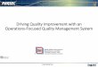 2014 PACK EXPO Presentation: Driving Quality Improvement with an Operations - Focused Quality Management System
