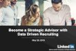 Become a Strategic Advisor with Data Driven Recruiting